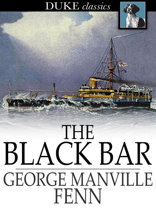 Title details for The Black Bar by George Manville Fenn - Wait list